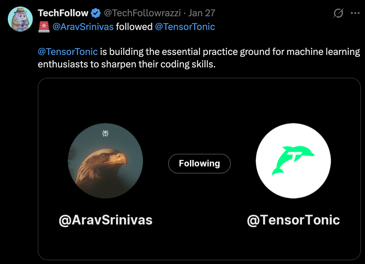 TechFollow on X: Arav Srinivas followed TensorTonic